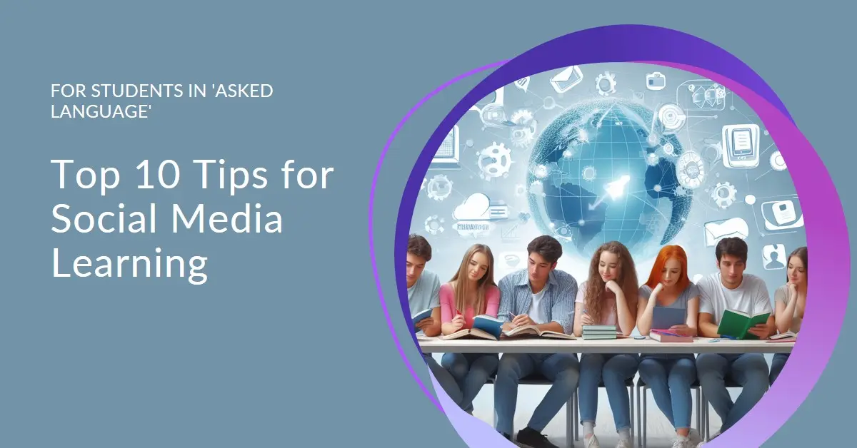 Top 10 Useful Tips For Students Learning Social Media